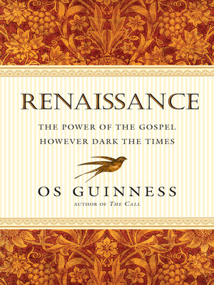 cover image of Renaissance: the Power of the Gospel However Dark the Times